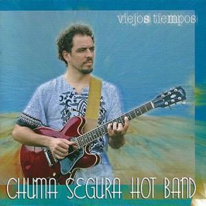 Chuma Segura Hot Band, Viejos tiempos